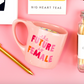 Future Is Female Mug